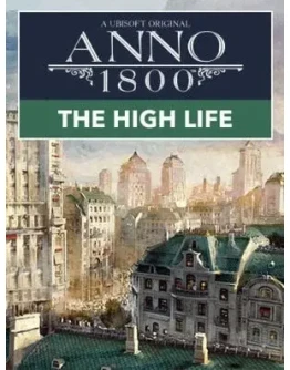 Anno 1800 THE HIGH LIFE DLC - PC RU