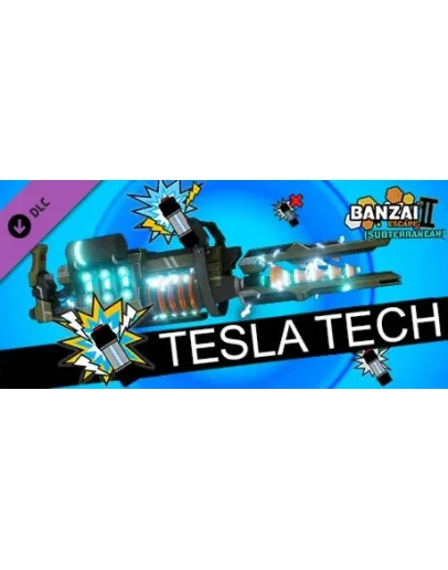 Banzai Escape 2 Subterranean - Tesla Technology DLC