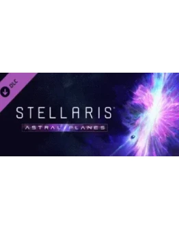 Stellaris: Astral Planes DLC STEAM GIFT РОССИЯ