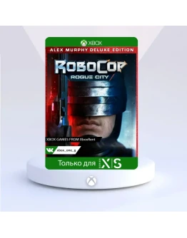 RoboCop: Rogue City Alex Murphy Edition для Xbox One