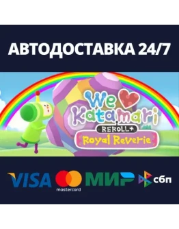 We Love Katamari REROLL+ Royal ReverieSteam RU