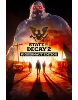 State of Decay 2: Juggernaut Edition Xbox, PC КЛЮЧ
