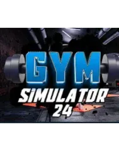 Gym Simulator 24 + ОБНОВЛЕНИЯ + DLS / STEAM АККАУНТ
