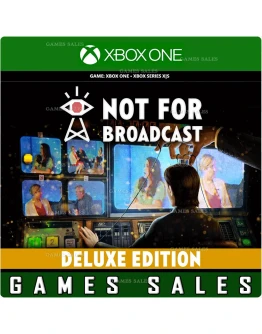 NOT FOR BROADCAST DELUXE EDITIONXBOX ONEXSКЛЮЧ
