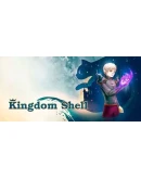 Kingdom Shell Steam РУ+UA+KZ+СНГ