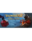 Dungeon Full Dive Steam РУ+UA+KZ+СНГ