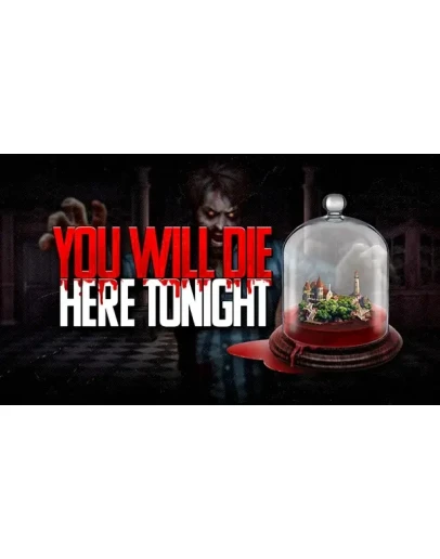 You Will Die Here Tonight Steam РУ+UA+KZ+СНГ