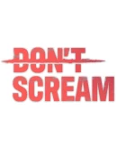 DON'T SCREAM Steam РУ+UA+KZ+СНГ