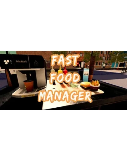 Fast Food Manager АВТОДОСТАВКА STEAM GIFT РОССИЯ