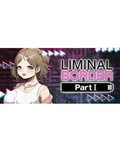 Liminal Border Part I * STEAM RU АВТО 0