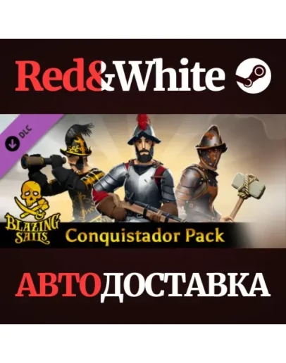 Blazing Sails - Conquistador Pack DLC * STEAM RU Blazing Sails - Conquistador Pack DLC * STEAM RU