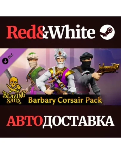 Blazing Sails - Barbary Corsair Pack DLC * STEAM RU