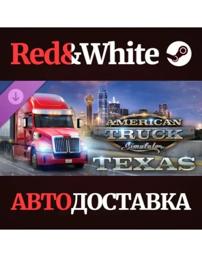 American Truck Simulator - Texas DLC * STEAM RU