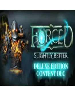 FORCED: Slightly Better Deluxe Edition Steam key/Global