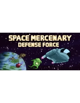 Space Mercenary Defence Force * STEAM RU АВТО 0