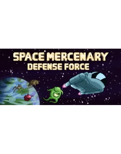 Space Mercenary Defence Force * STEAM RU АВТО 0