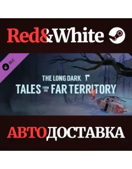 The Long Dark: Tales from the Far Territory DLC The Long Dark: Tales from the Far Territory DLC