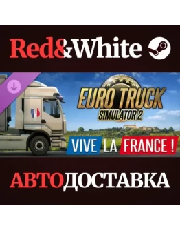 Euro Truck Simulator 2 - Vive la France ! DLC