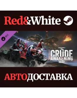 PAYDAY 2: Crude Awakening Heist DLC * STEAM RU