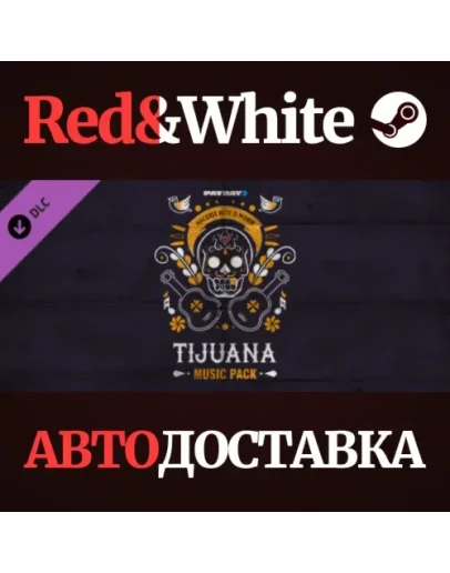 PAYDAY 2: Tijuana Music Pack DLC * STEAMАВТОДОСТАВКА
