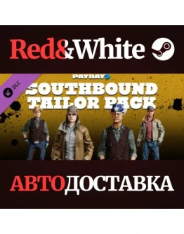 PAYDAY 2: Southbound Tailor Pack DLC * STEAM RU