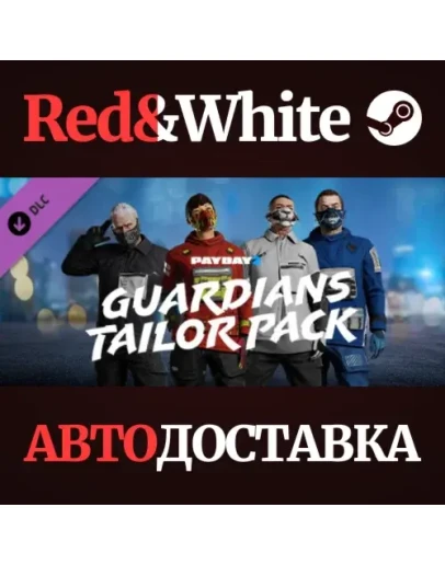 PAYDAY 2: Guardians Tailor Pack DLC * STEAM RU