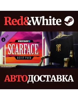 PAYDAY 2: Scarface Heist DLC * STEAMАВТОДОСТАВКА