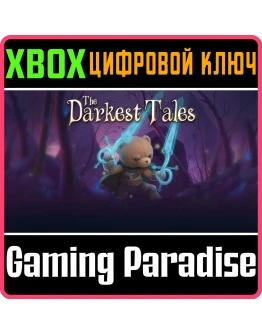 THE DARKEST TALESXBOX ONE/XSКЛЮЧ THE DARKEST TALESXBOX ONE/XSКЛЮЧ