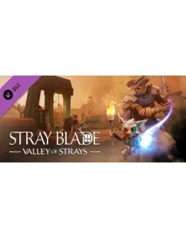 Stray Blade Valley of Strays DLC STEAM GIFT РОССИЯ Stray Blade Valley of Strays DLC STEAM GIFT РОССИЯ