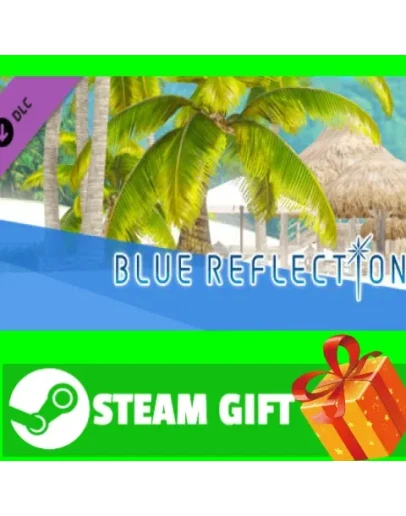 ВСЕ СТРАНЫ BLUE REFLECTION - Special Event STEAM