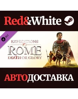 Expeditions: Rome - Death or Glory DLC * STEAM RU
