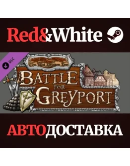 The Red Dragon Inn: Battle For Greyport DLC