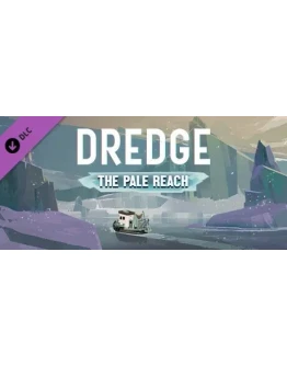 DREDGE - The Pale Reach DLC - STEAM GIFT RU/KZ/UA/BY