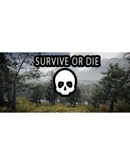 Survive Or Die * STEAM RU АВТО 0