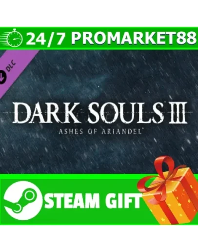 ВСЕ СТРАНЫ DARK SOULS III - Ashes of Ariandel STEAM