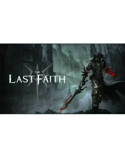 The Last Faith PS4/PS5 ТУРЦИЯ