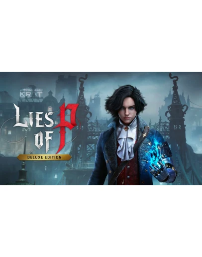 LIES OF P - DELUXE Оффлайн АктивацияБез очереди LIES OF P - DELUXE Оффлайн АктивацияБез очереди