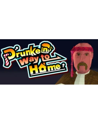 Drunken way to Home * STEAM RU АВТО 0