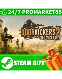 ВСЕ СТРАНЫ Door Kickers 2: Task Force North STEAM