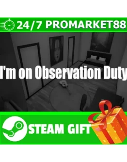 ВСЕ СТРАНЫ+РОССИЯ I'm on Observation Duty STEAM ВСЕ СТРАНЫ+РОССИЯ I'm on Observation Duty STEAM