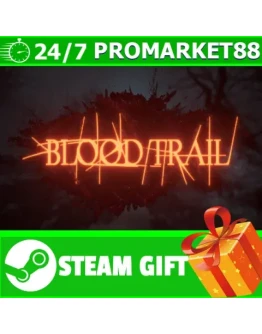 ВСЕ СТРАНЫ+РОССИЯ Blood Trail Steam Gift