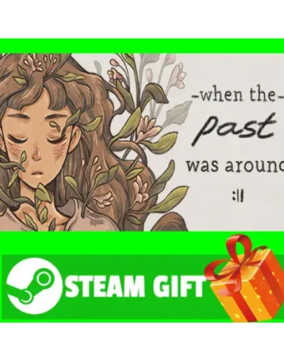 ВСЕ СТРАНЫ+РОССИЯ When The Past Was Around STEAM ВСЕ СТРАНЫ+РОССИЯ When The Past Was Around STEAM