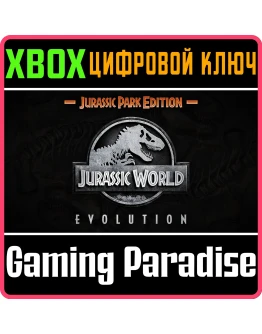JURASSIC WORLD EVOLUTION: JURASSIC PARK EDITIONXBOX
