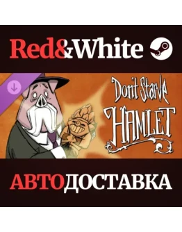 Don't Starve: Hamlet DLC * STEAM РОССИЯАВТОДОСТАВКА