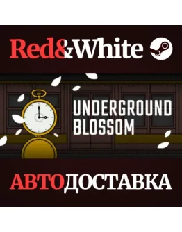 Underground Blossom * STEAM РОССИЯАВТОДОСТАВКА Underground Blossom * STEAM РОССИЯАВТОДОСТАВКА