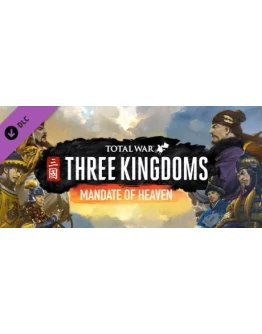 Total War: THREE KINGDOMS - Mandate of Heaven Steam RU