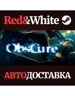 Obscure * STEAM РОССИЯАВТОДОСТАВКА