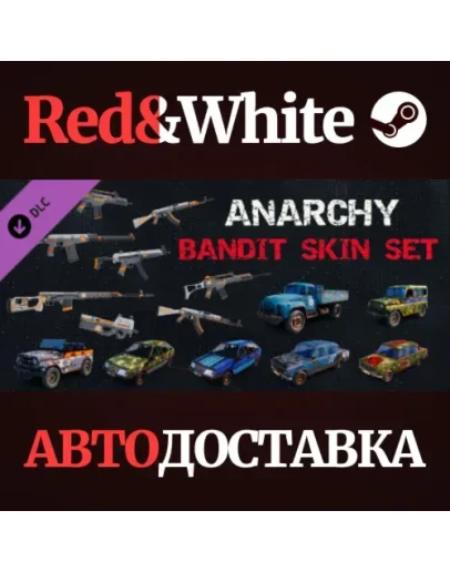 Anarchy: Bandit Skin Set DLC * STEAMАВТОДОСТАВКА