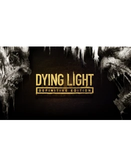 Dying Light Definitive Edition Xbox One/Series ключ