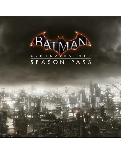 Batman Arkham Knight Season Pass (Steam Gift Россия)